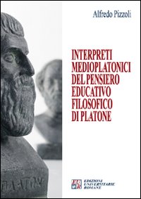 Interpreti medioplatonici del pensiero educatico filosofico di Platone