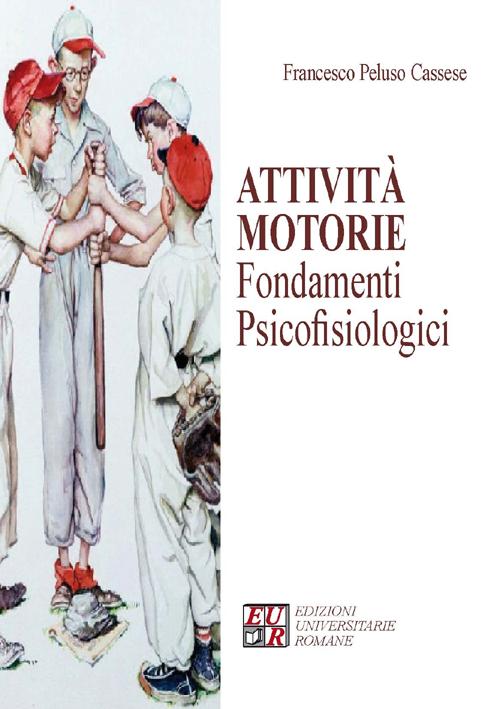 Attività motorie. Fondamenti psicofisiologici