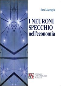 I neuroni specchio nell'economia