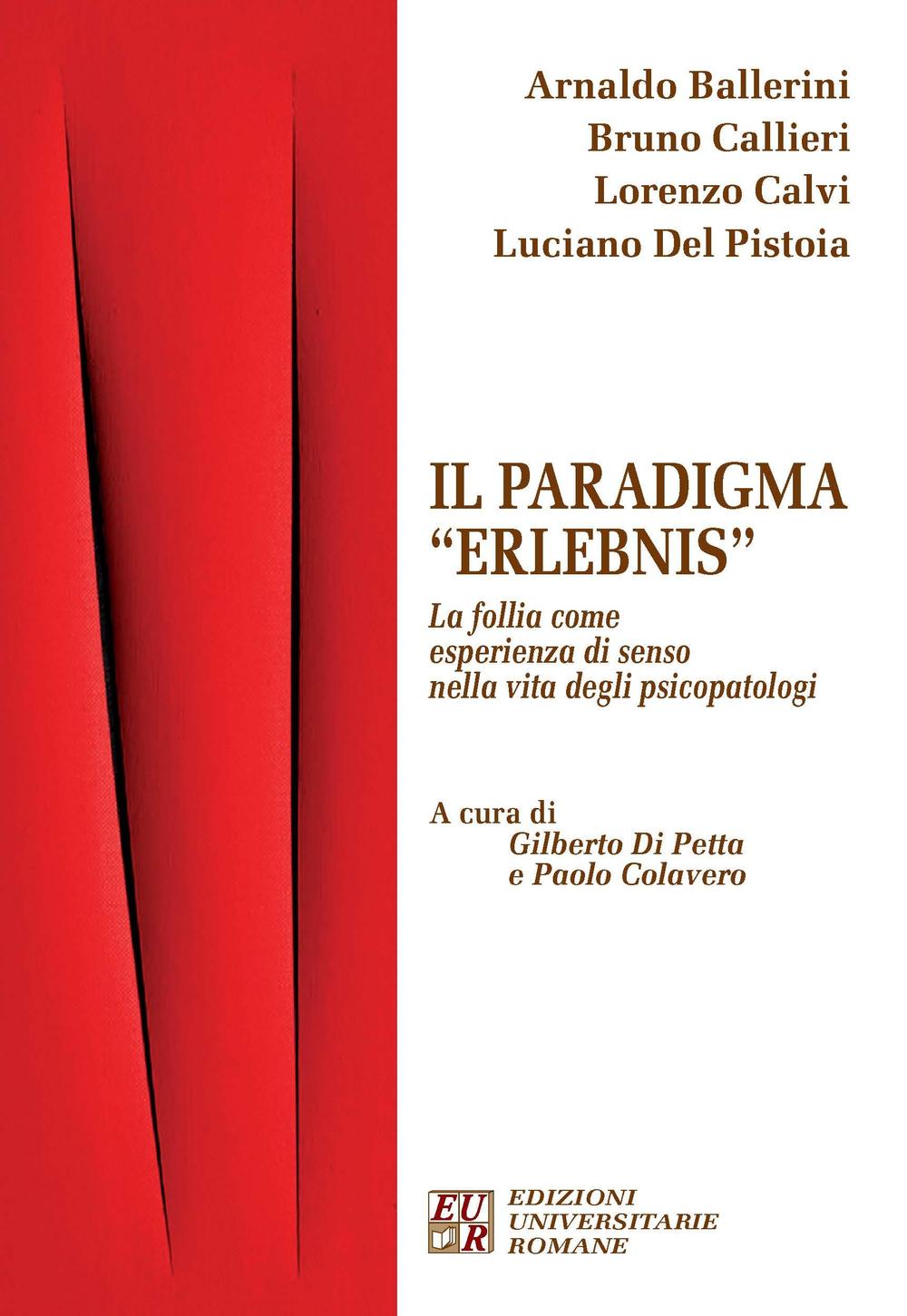 Il paradigma «Erlebnis». La follia come esperienza di senso nella vita degli psicopatologi