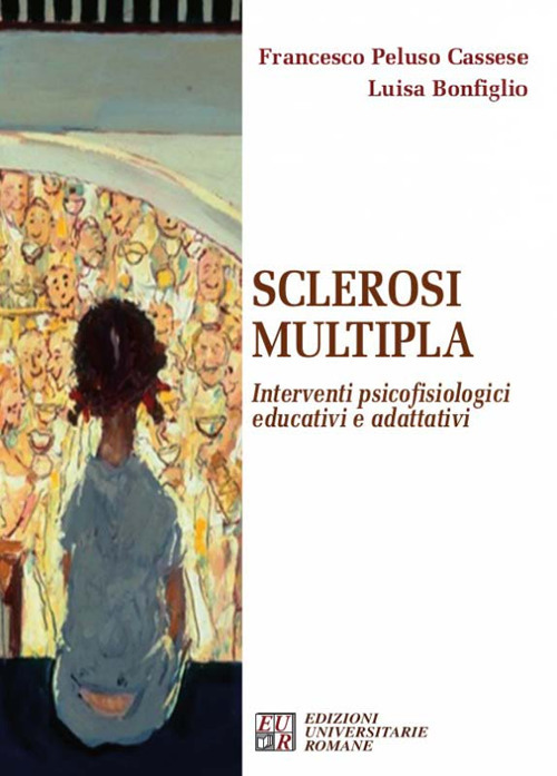 Sclerosi multipla. Interventi psicofisiologici educativi e adattativi