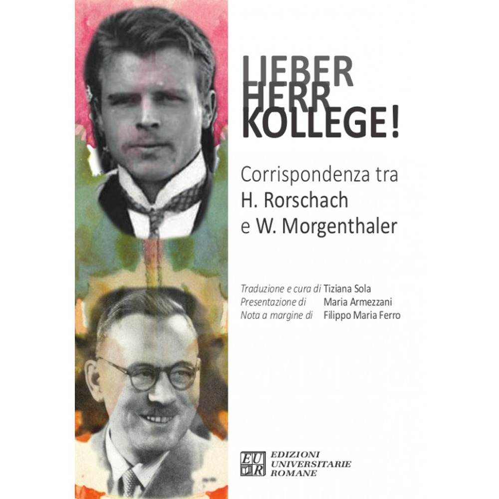 Lieber Herr Kollege! Corrispondenza tra H. Rorschach e W. Morgenthaler