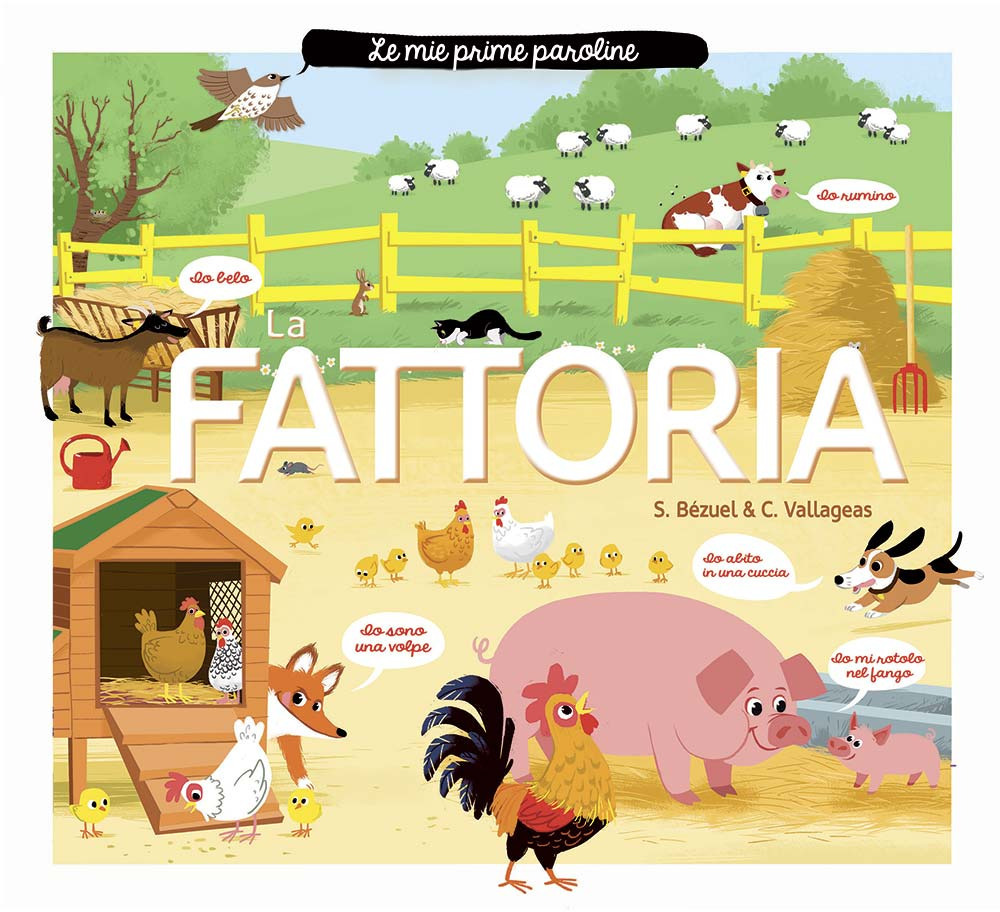 La fattoria. Le mie prime paroline. Ediz. a colori