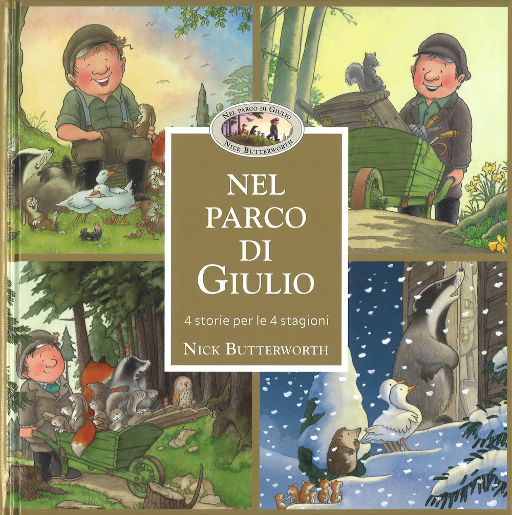 Nel parco di Giulio. 4 storie per 4 stagioni. Ediz. a colori. Con Poster