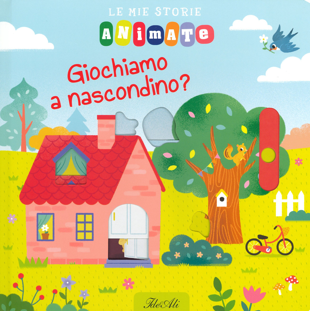 Giochiamo a nascondino? Le mie storie animate. Ediz. a colori