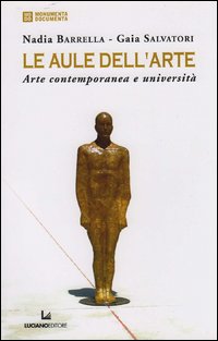 Le aule dell'arte. Arte contemporanea e università