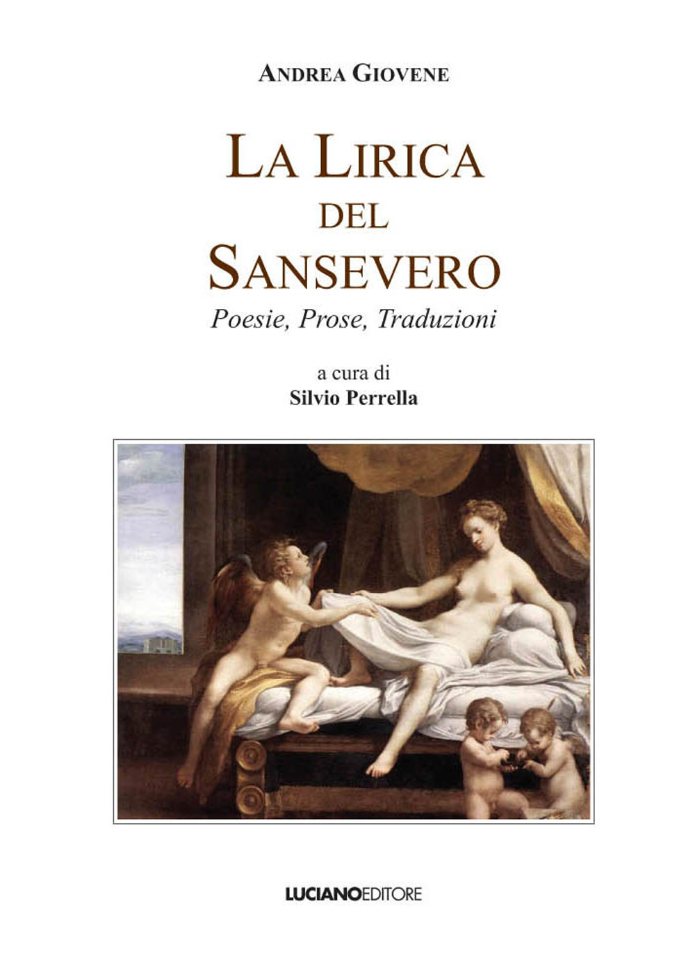 La lirica del Sansevero. Poesie, prose, traduzioni