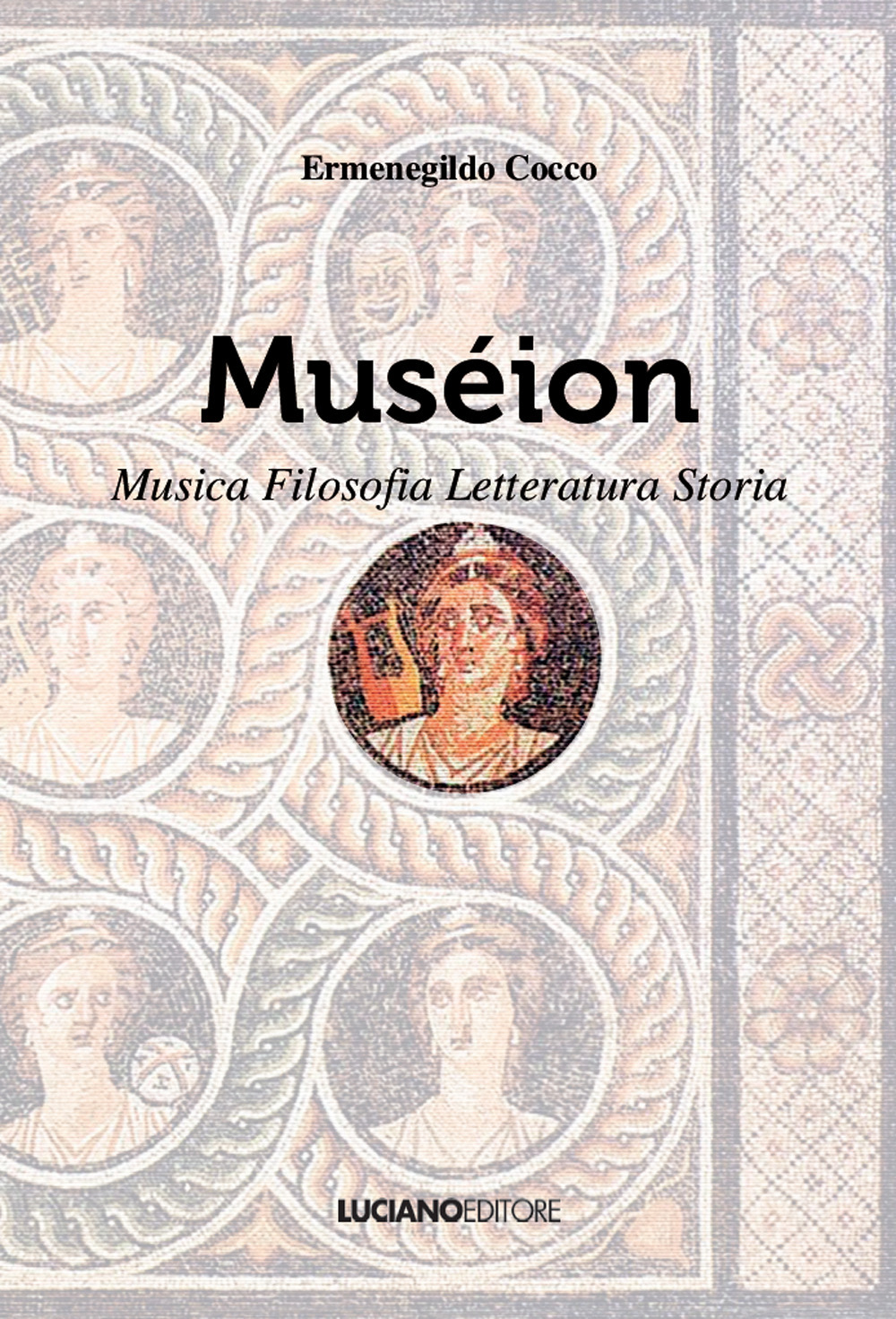 Muséion. Musica, filosofia, letteratura, storia