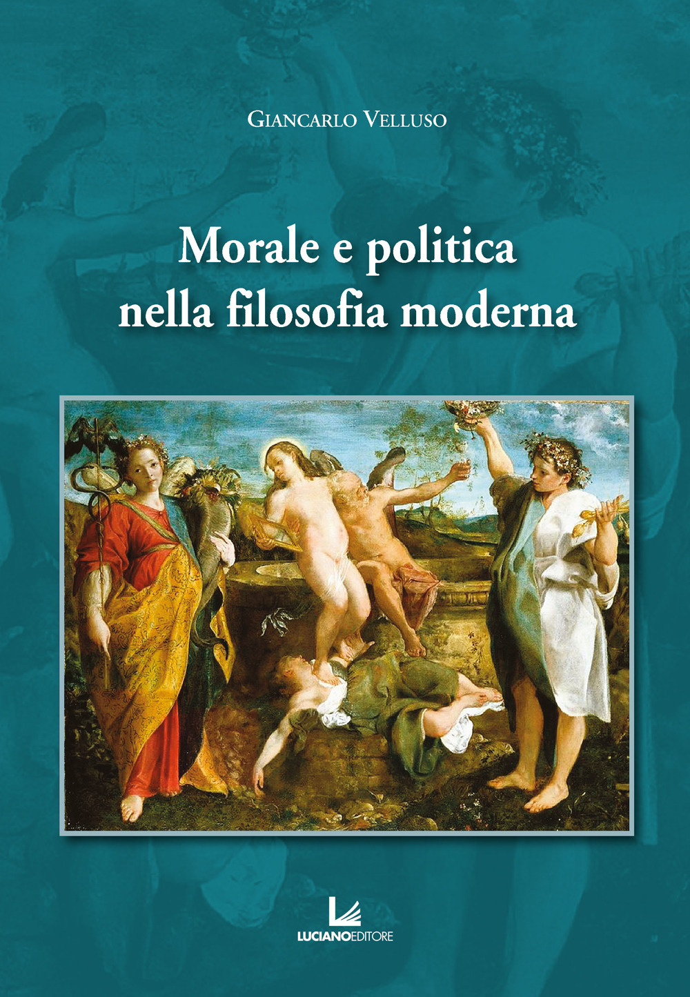 Morale e politica nella filosofia moderna