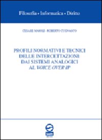 Profili normativi e tecnici delle intercettazioni. Dai sistemi analogici al voice over IP