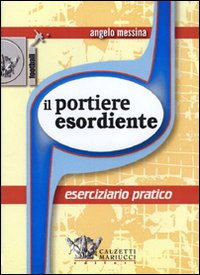 Il portiere esordiente. Eserciziario pratico. DVD. Con libro