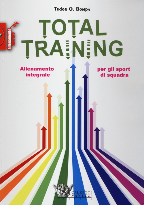 Total training. Allenamento integrale per gli sport di squadra