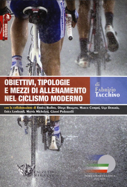 Obiettivi, tipologie e mezzi di allenamento nel ciclismo moderno