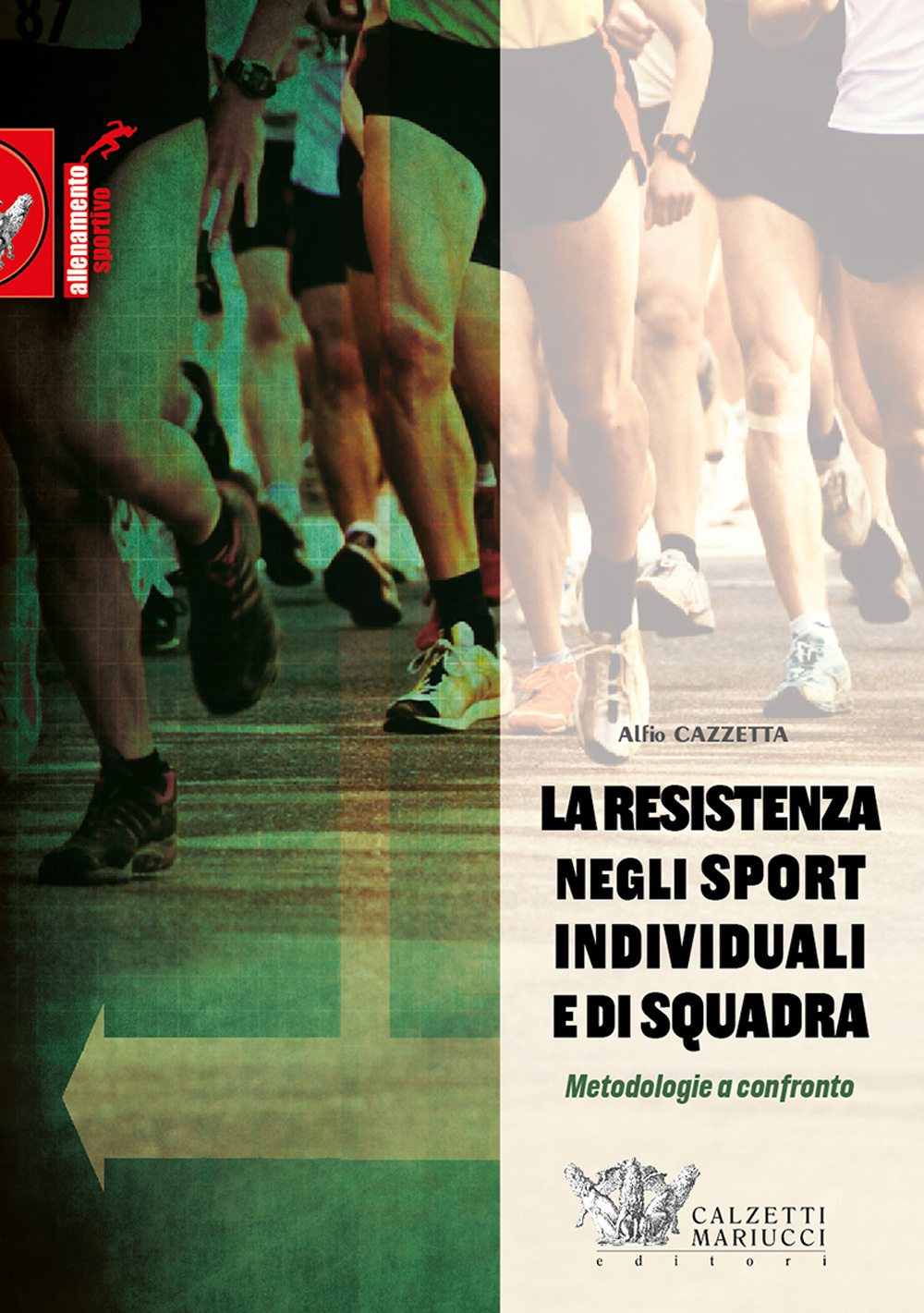 La resistenza negli sport individuali e di squadra. Metodologie a confronto