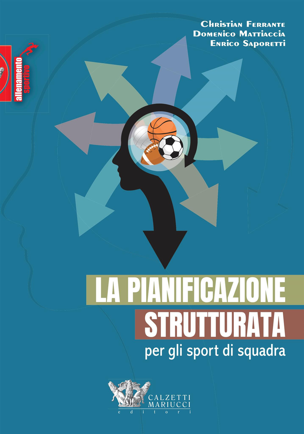 La pianificazione strutturata per gli sport di squadra