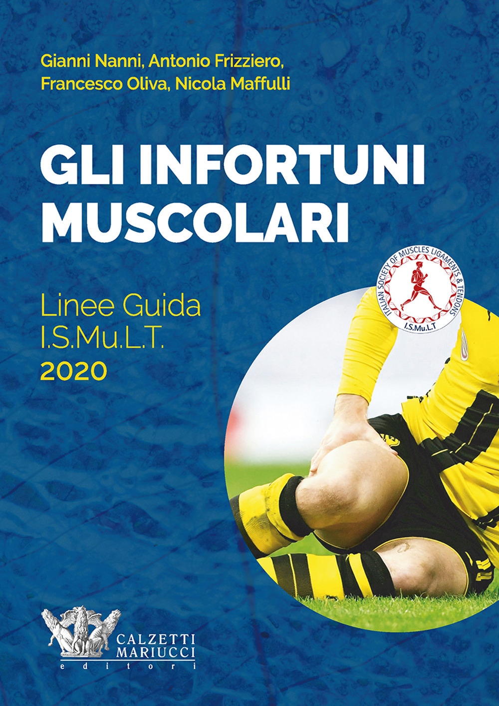 Gli infortuni muscolari. Linee guida I.S.Mu.L.T.