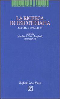 La ricerca in psicoterapia. Modelli e strumenti