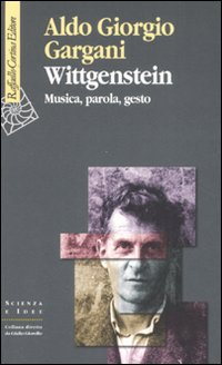 Wittgenstein. Musica, parola, gesto