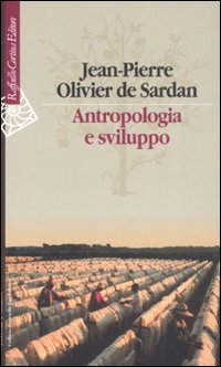 Antropologia e sviluppo. Saggi sul cambiamento sociale