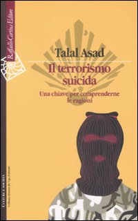 Il terrorismo suicida. Una chiave per comprenderne le ragioni