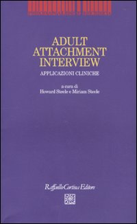 Adult Attachment Interview. Applicazioni cliniche