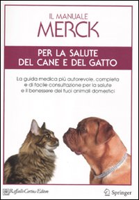 Il manuale Merck per la salute del cane e del gatto