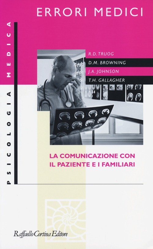 Errori medici. La comunicazione con il paziente e i familiari