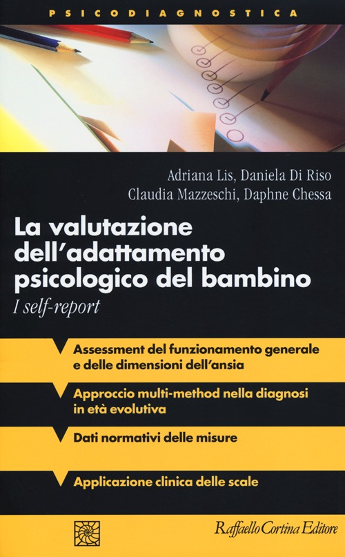 La valutazione dell'adattamento psicologico del bambino. I self-report