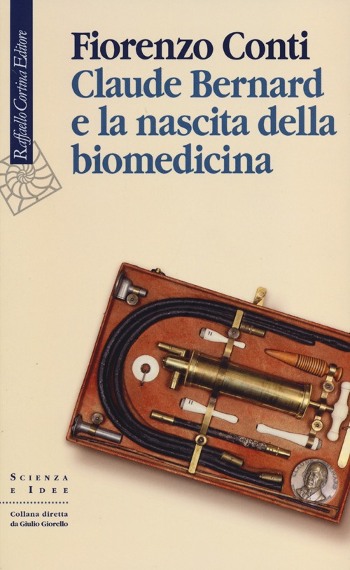 Claude Bernard e la nascita della biomedicina