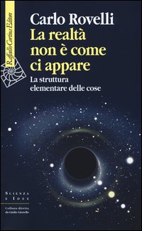 3 ragioni per leggere Sette brevi lezioni di fisica, di Carlo Rovelli