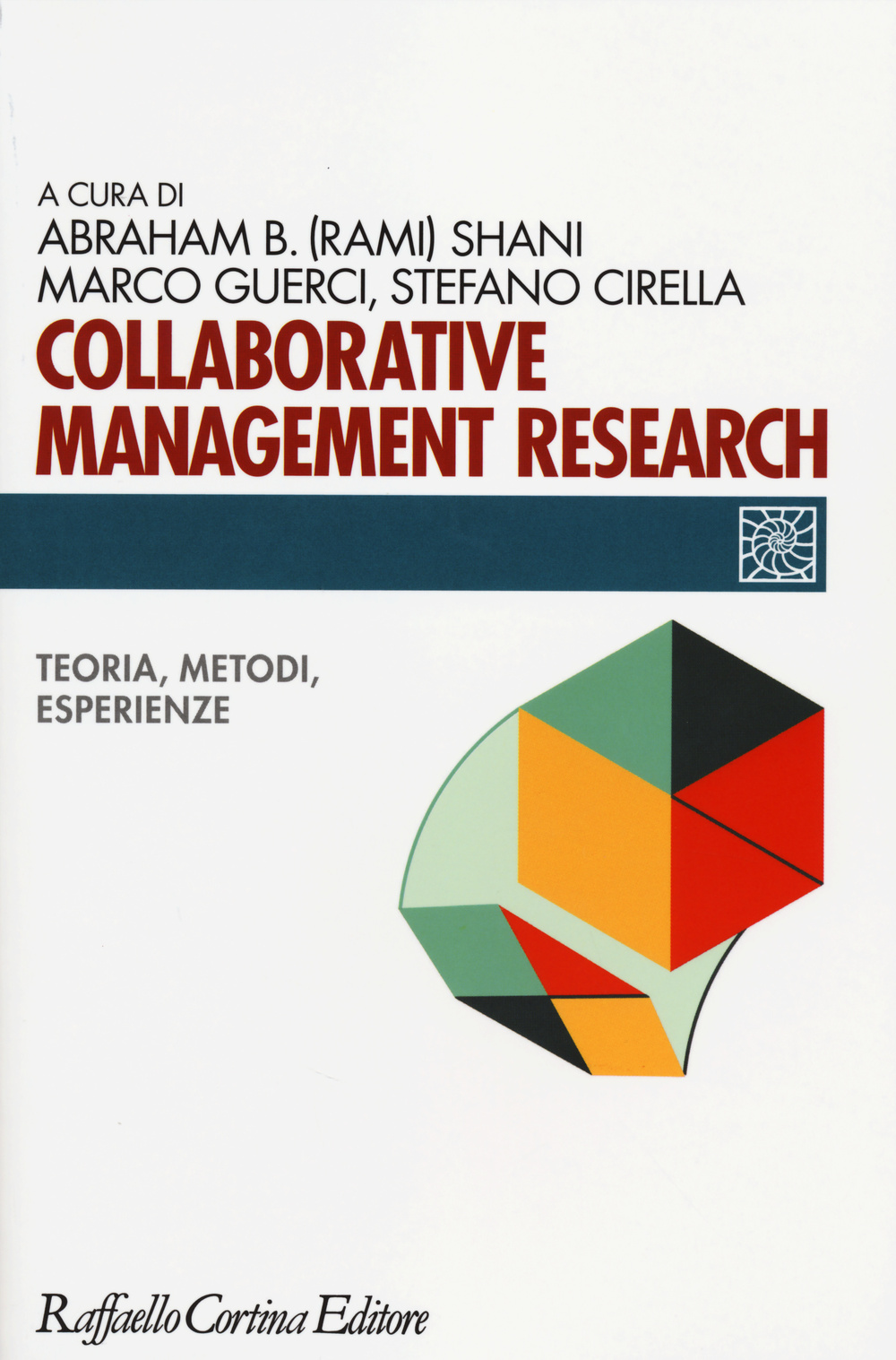 Collaborative management research. Teoria, metodi, esperienze