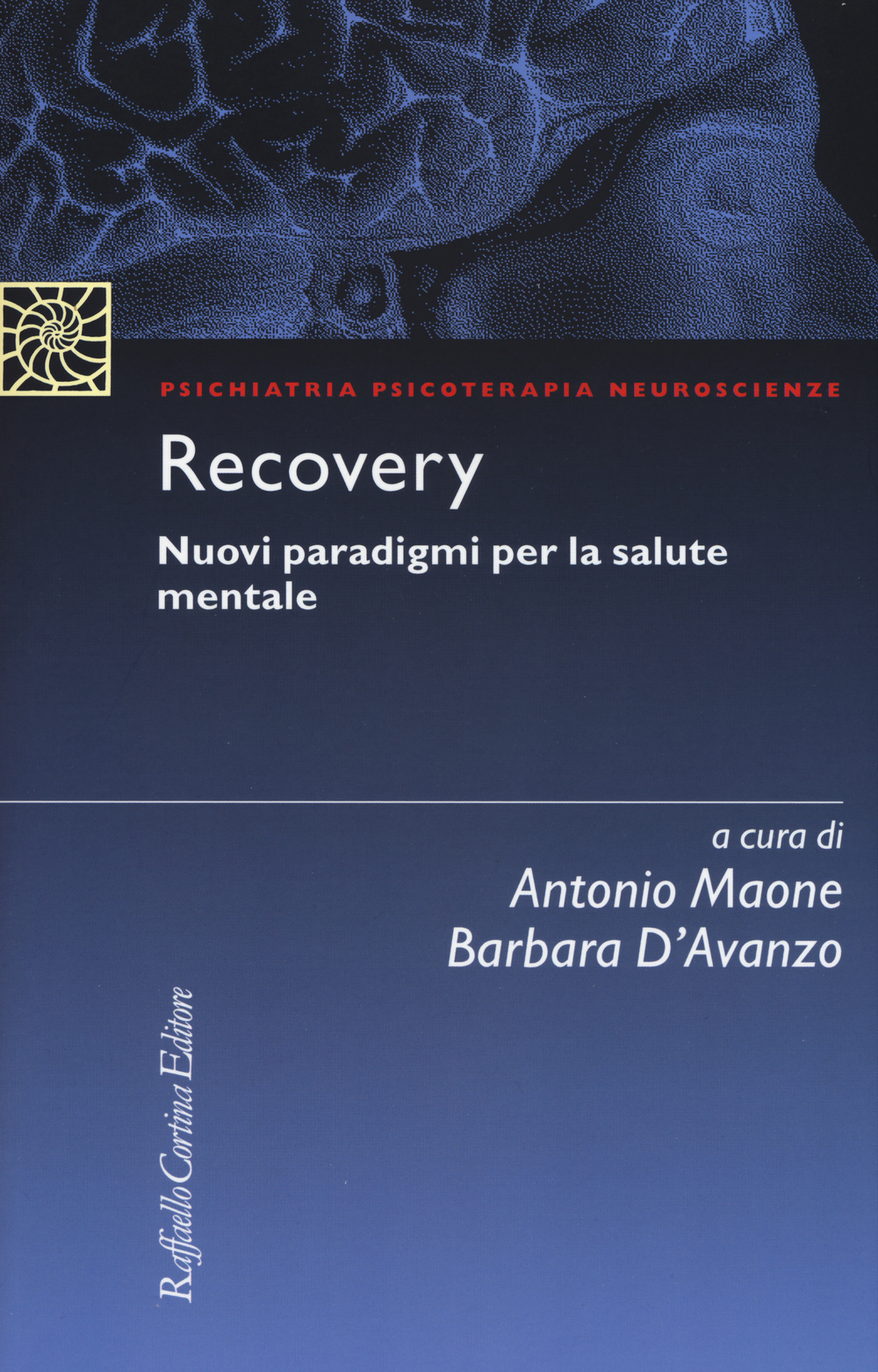 Recovery. Nuovi paradigmi per la salute mentale