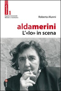 Alda Merini, l'«io» in scena