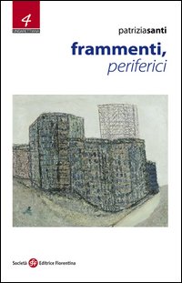 Frammenti, periferici