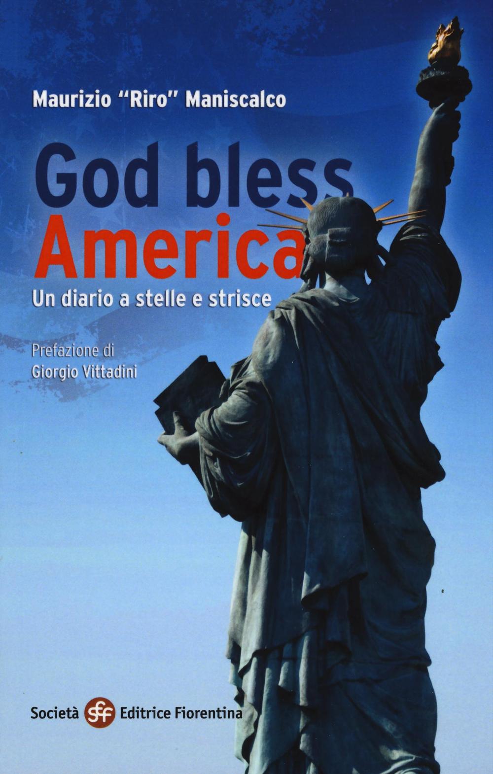 God bless America. Un diario a stelle e strisce