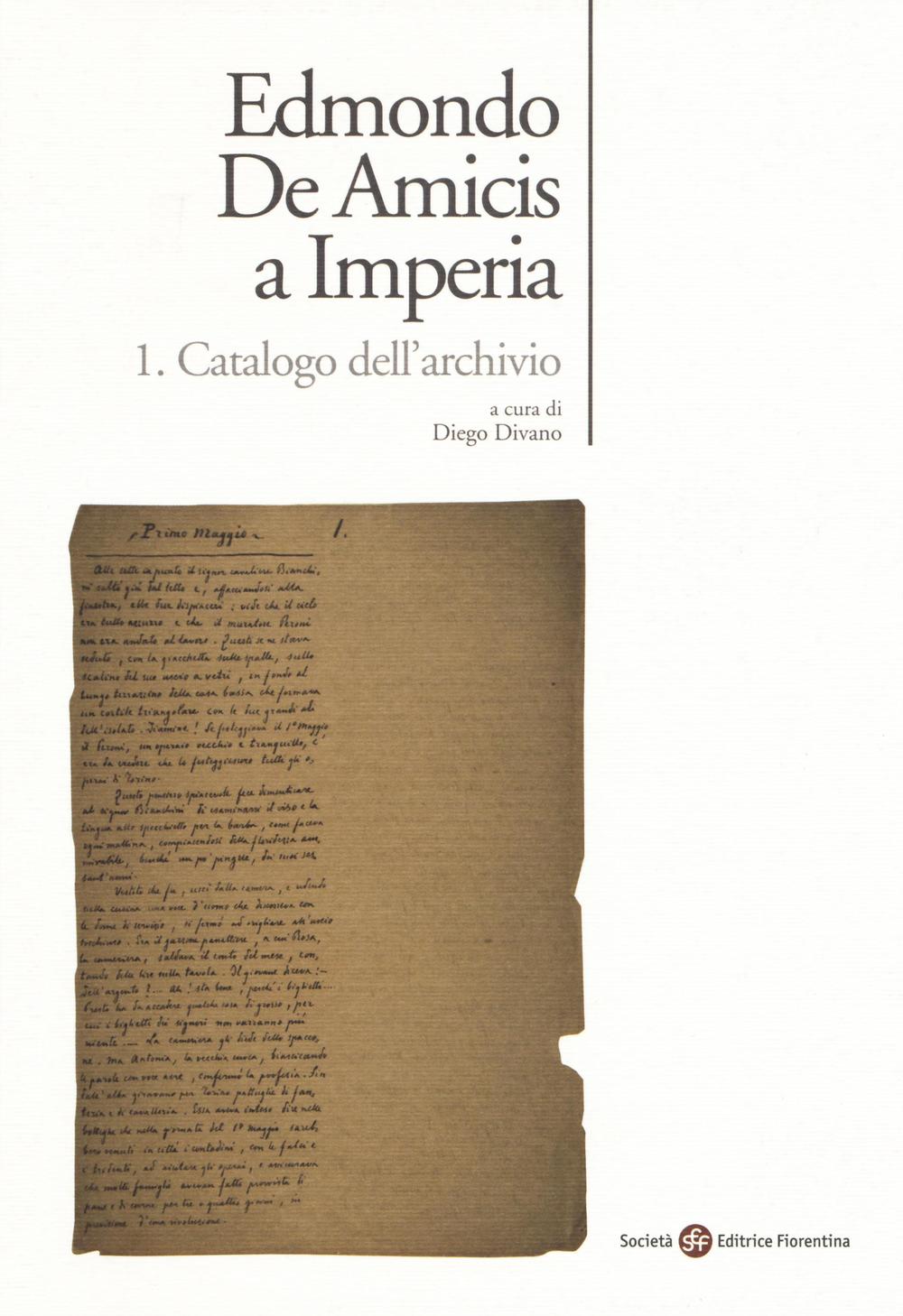 Edmondo De Amicis a Imperia. Vol. 1: Catalogo dell'archivio