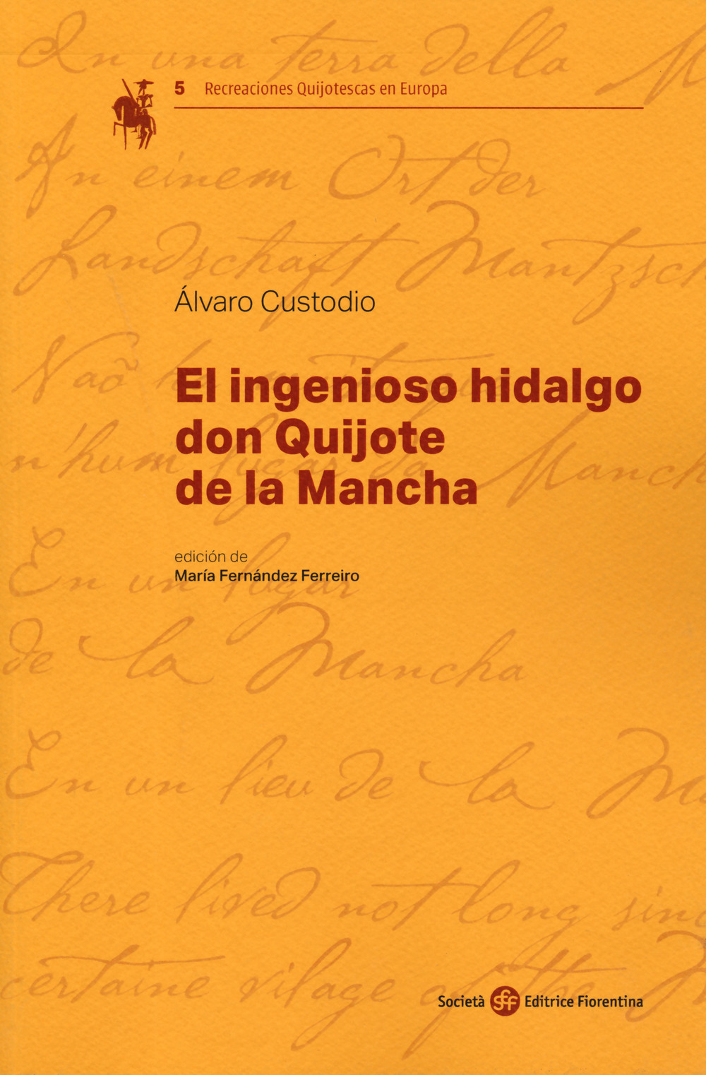 El ingenioso hidalgo Don Quijote de la Mancha