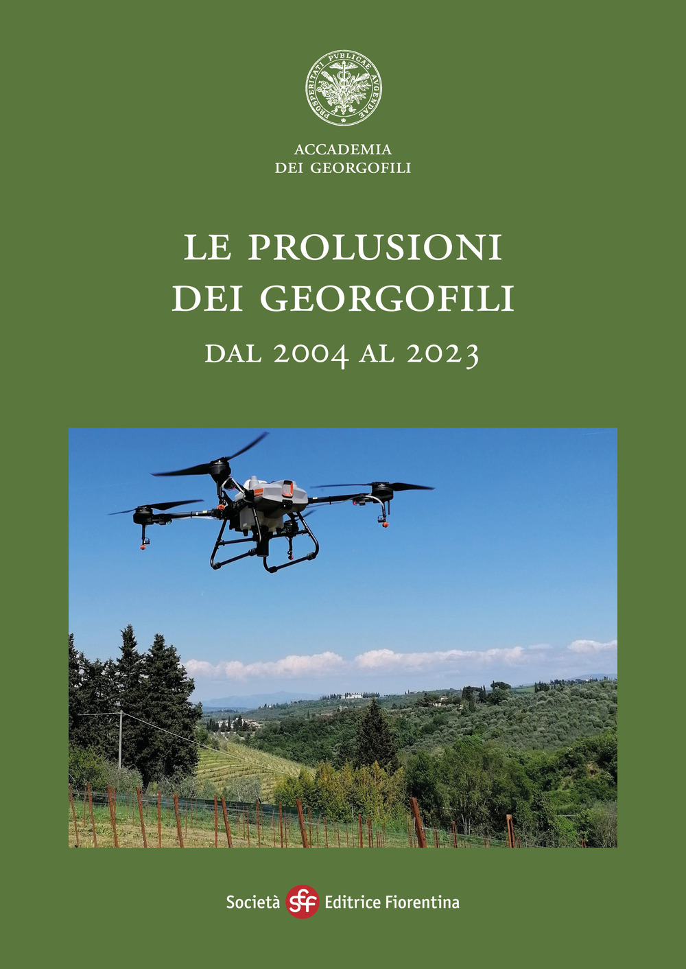 Le prolusioni dei georgofili dal 2004 al 2023