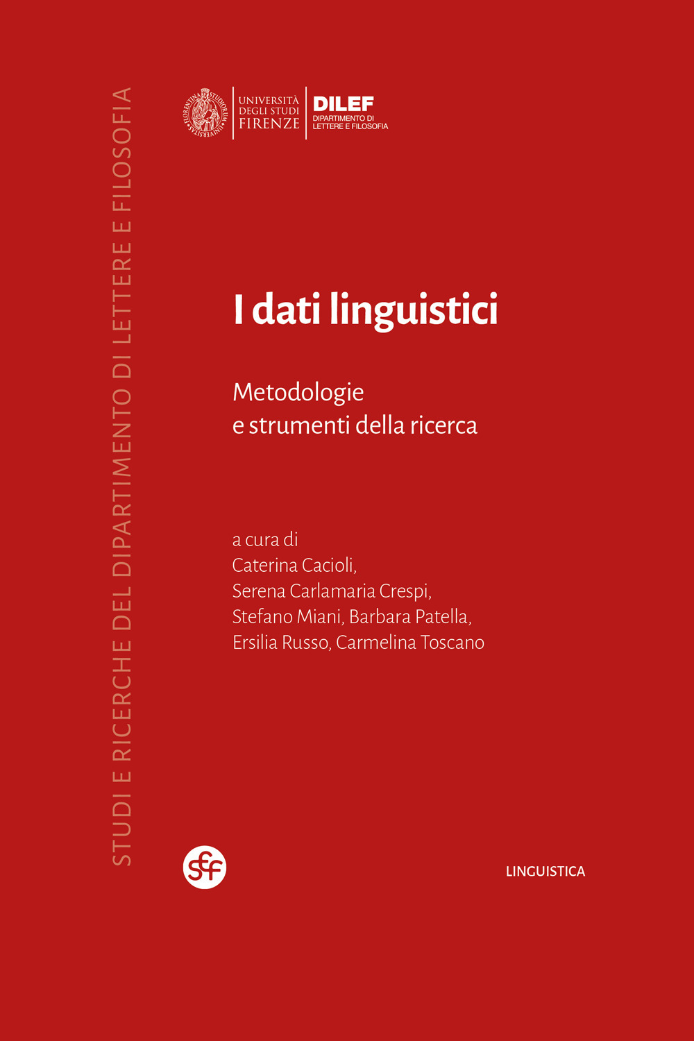 I dati linguistici. Metodologie e strumenti della ricerca