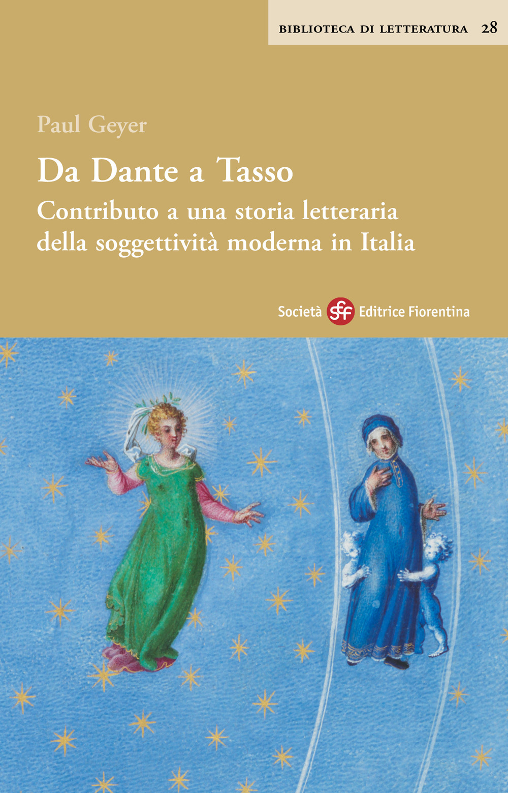 Da Dante a Tasso. Contributo a una storia letteraria della soggettività moderna in Italia