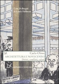 Architettura e Novecento. Diritti, conflitti, valori