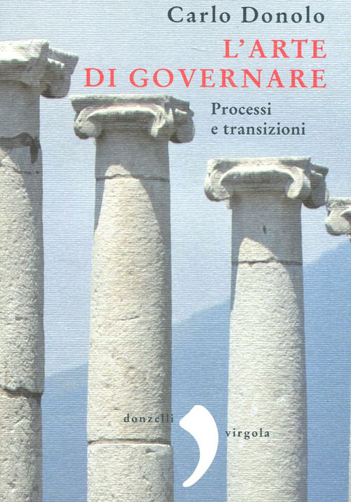 L'arte di governare. Processi e transizioni