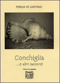 Conchiglia... e altri racconti