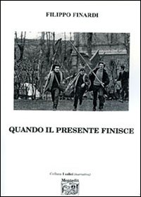 Quando il presente finisce