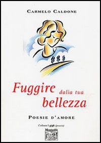 Fuggire dalla tua bellezza