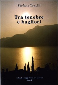 Tra tenebre e bagliori