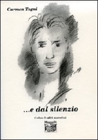 ...E dal silenzio