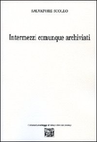 Intermezzi comunque archiviati