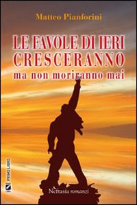 Le favole di ieri cresceranno