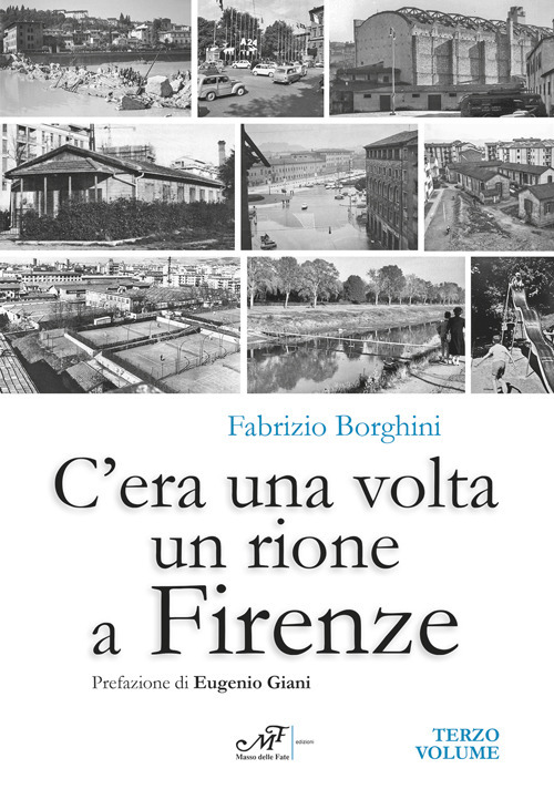 C'era una volta un rione a Firenze. Vol. 3